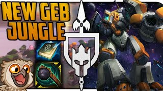 GEB ULTIMATE BUFFS NOW MAKE HIM A VIABLE JUNGLE!!!