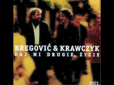 Goran Bregovic & Krzysztof Krawczyk - Slady Na Piasku - YouTube