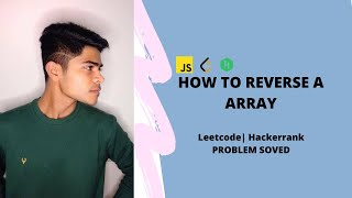 How to reverse a string (Hindi) | JavaScript logic | LeetCode, Hacker rank problem solved