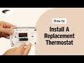 How To Install a Replacement Thermostat