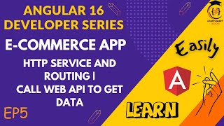E-Commerce Angular Dev Series | HTTP Service and Routing | EP5 | Web API | Angular 16