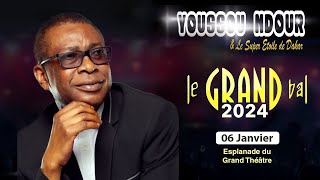 LIVE : Grand Bal du 06 Janvier 2024 avec Youssou Ndour et le Super Etoile