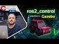 How to configure ROS2 Control for Gazebo (Part 1) | ROS2 Developers Open Class #141