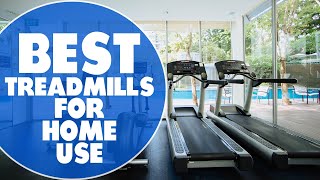 Best Treadmills For Home Use: Pros and Cons Discussed (Our Best Choices)