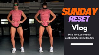 Sunday Reset 🏋️‍♀️ | Meal Prep, Gym \u0026 Deep Cleaning Vlog