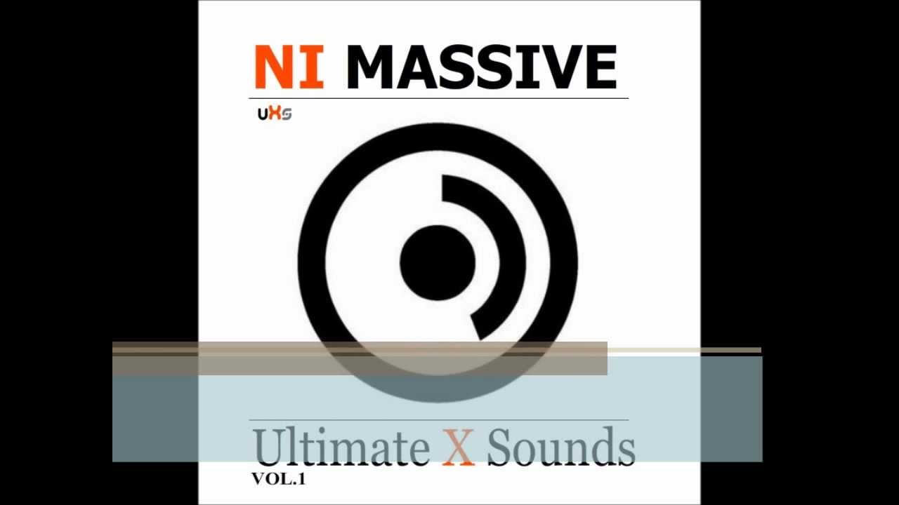 Ultimate X Sounds Vol.1 NI Massive Soundset - YouTube