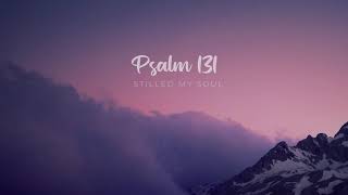 Sons of Korah - Psalm 131