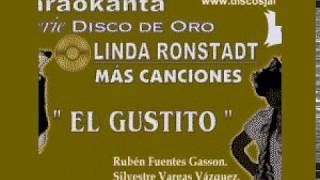 Karaokanta - Linda Ronstadt - El gustito (CALIDAD PROFESIONAL)