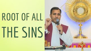 Fr Joseph Edattu VC - Root of all the Sins