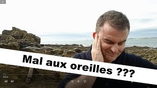 Mal aux oreilles  problème de pression et compensation   Boyle Mariotte   Comment décompresser