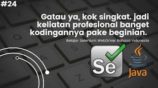 Implementasi Java Stream Pada Selenium WebDriver | Belajar Selenium Bahasa Indonesia 2024