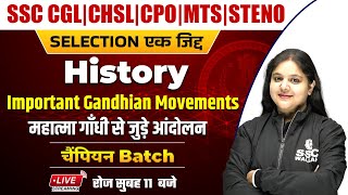 History | Important Gandhian movement Part I | SSC CGL | CHSL | MTS | CPO | Steno by Bhagyashree mam