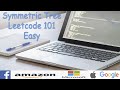 Symmetric Tree | Leetcode 101 | FAANG Interview Question