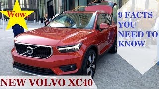 HOT NEWS !! 9 Facts You Need to Know about The New Volvo XC40
