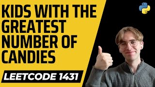 LeetCode 1431 - Kids With the Greatest Number of Candies - Python Solution