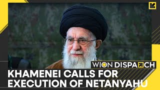 Iran's Khamenei Calls For Death Sentences For Netanyahu, Israeli Officials Over Gaza Conflict