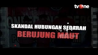 Skandal Hubungan Sedarah Berujung Maut | Jejak Kasus