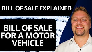 What is a Bill of Sale for a Motor Vehicle (Car) | Bill of Sale Explained 2026