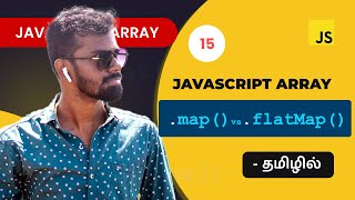 #15 - Javascript flatMap() array method in Tamil | Javascript Array Methods