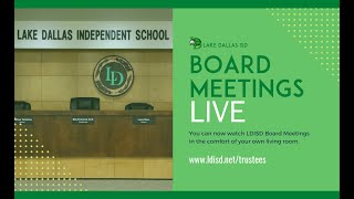Lake Dallas ISD June 16, 2025 Board Meeting