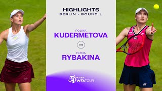 Polina Kudermetova vs. Elena Rybakina | 2023 Berlin Round 1 | WTA Match Highlights