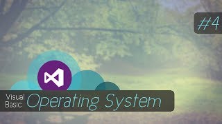 Advanced Visual Basic Operating System Tutorial: Part 4
