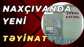 Naxçıvanda yeni təyinat