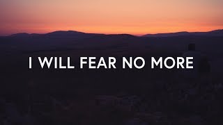 The Afters - I Will Fear No More (Lyrics)
