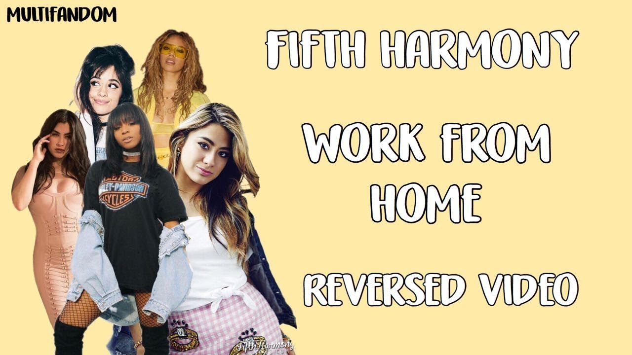 Fifth Harmony - Work From Home (Reversed) - YouTube