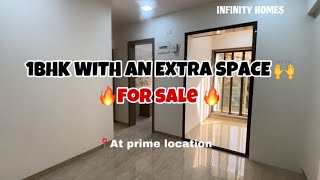 1BHK WITH AN EXTRA SPACE 🔥FOR SALE AT PRIME LOCATION 🙌