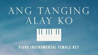 Ang Tanging Alay Ko | Female Key Piano Instrumental Cover (with lyrics) by GershonRebong