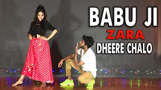 Babuji Zara Dheere Chalo | Rahul Verma | Choreography