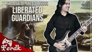 SHADOW OF THE COLOSSUS - "Liberated Guardians"【Symphonic Metal Guitar Cover】 by Ferdk