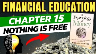 Psychology of Money book in hindi | Chapter 15 - Nothing is Free