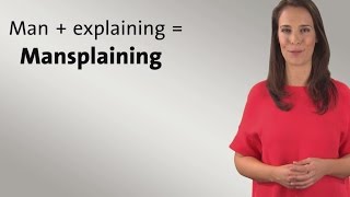 #kurzerklärt: Mansplaining - Was ist das?