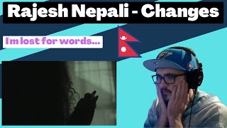 🇳🇵 Rajesh Nepali - Changes [Reaction] | Some guy's opinion