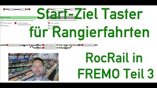 Rocrail In Fremo Teil3: Start-Ziel-Taster für Rangierfahrten