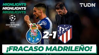 Highlights | Porto 2-1 Atl Madrid | UEFA Champions League 22/23-J6 | TUDN
