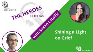Shining a Light on Grief with Susan Lataille