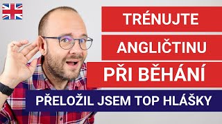 Trénujte angličtinu při běhání. Přeložil jsem pro vás top hlášky