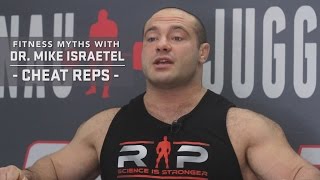 Fitness Myths with Dr. Mike | Cheat Reps | JTSstrength.com