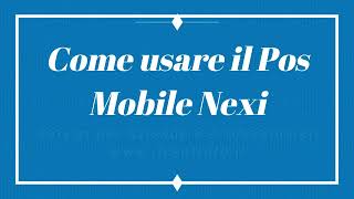 Come configurare il POS Mobile Nexi con lo smartphone