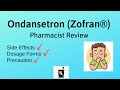 Ondansetron (Zofran®) | Ondansetron Side Effects, Uses, Precaution