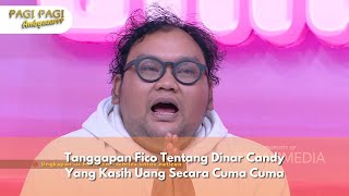 Tanggapan Fico Tentang Dinar Candy Yang Kasih Uang Secara Cuma Cuma - PAGI PAGI AMBYAR (6/1/25) P2