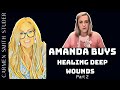 Amanda Buys | Healing Deep Wounds Part 2