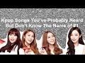 Kpop/Khh Songs You’ve Probably Have Heard But Don’t Know The Name #1