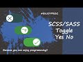Learning - SASS/SCSS Toggle Switch Yes No