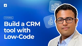 Build a CRM tool with Low-code