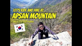 ride and hike at apsan mountain.. daegu  south,  korea