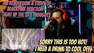 The Revolution: A Story of Blackpink Reaction - I'm On FIRE!